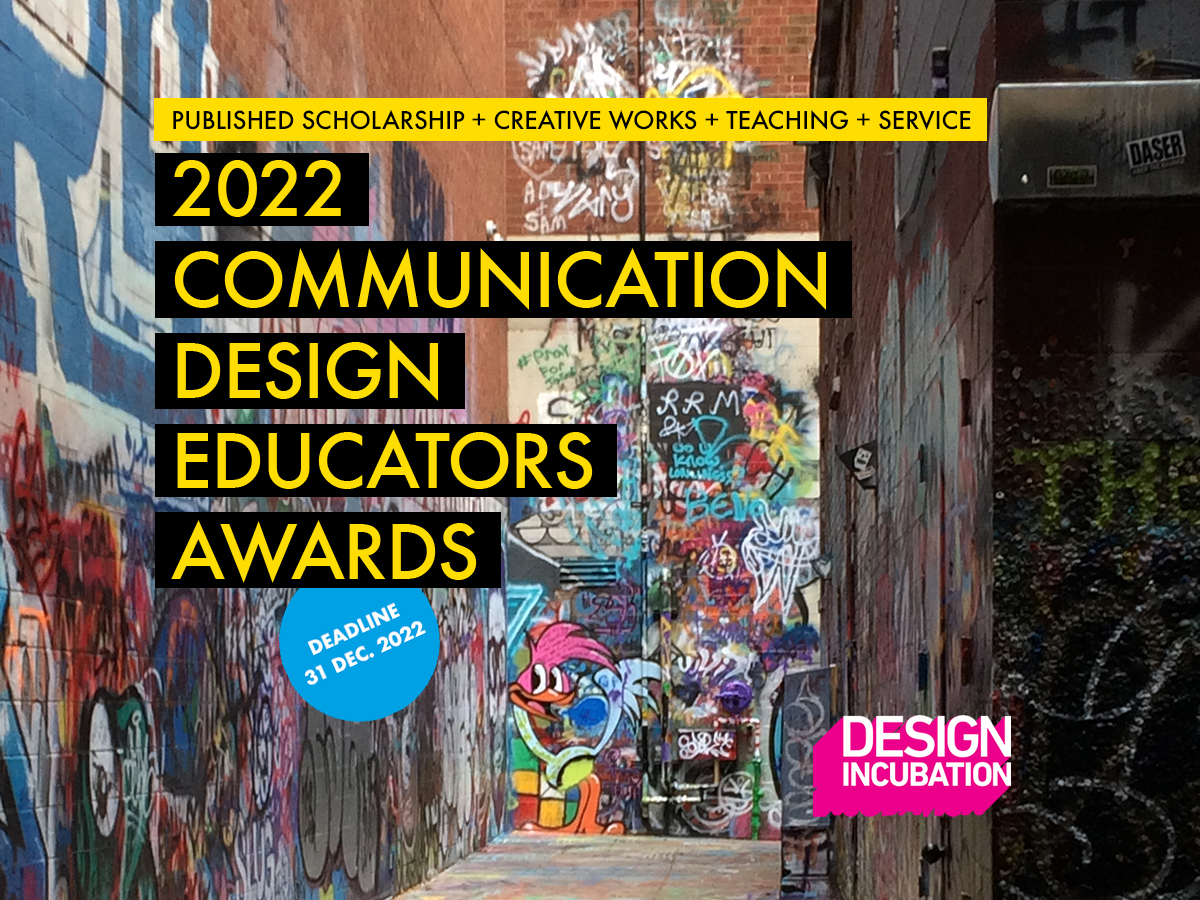 The 2022 Design Incubation Communication Educators Design Awards