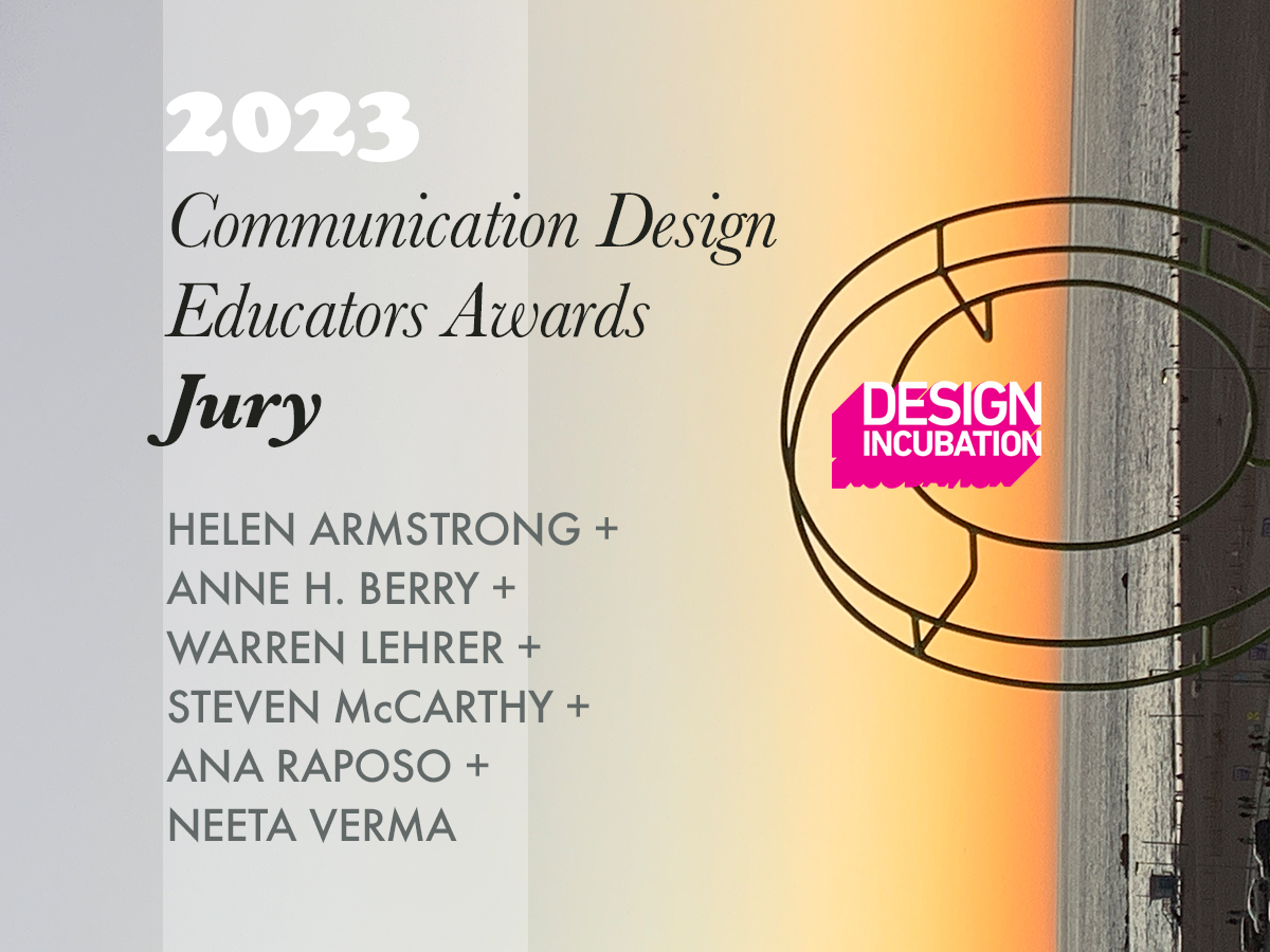 The 2023 Design Incubation Communication Design Educators Awards